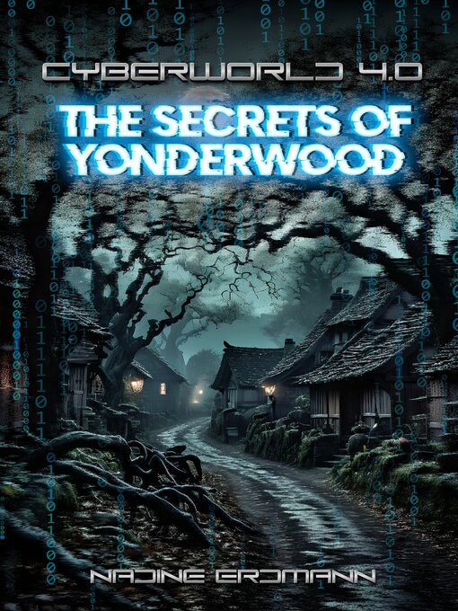 Title details for The Secrets of Yonderwood by Nadine Erdmann - Available